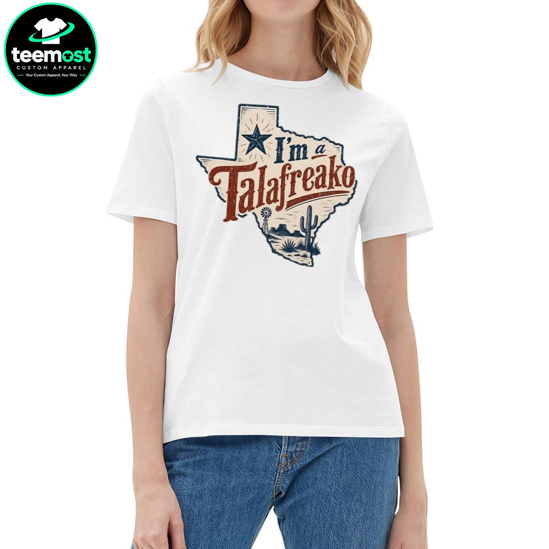 I’m a Talafreako Texas State Pride T-Shirt, Hoodie, Sweatshirt, Ladies Boyfriend Shirt - Image 5