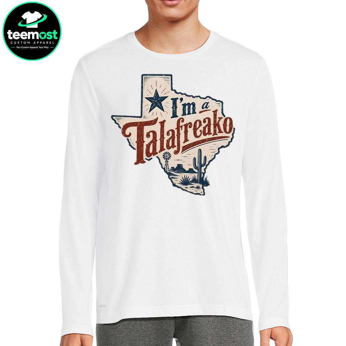 I’m a Talafreako Texas State Pride T-Shirt, Hoodie, Sweatshirt, Ladies Boyfriend Shirt - Image 4